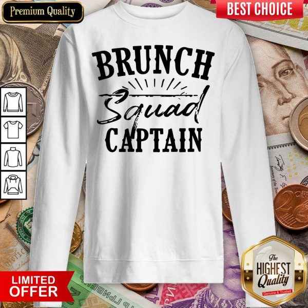 Nice Brunch Squad Captain Love Team Late Meals Sweatshirt - Design By Viewtees.com