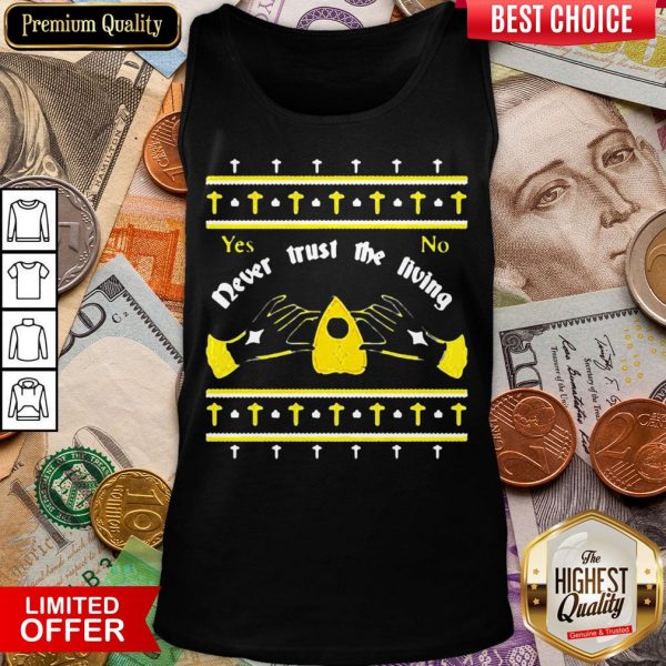 Nice Ouija Never Trust The Living Yes No Christmas Tank Top - Design By Viewtees.com