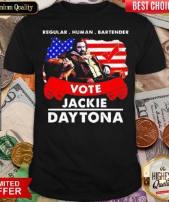 Nice Regular Human Bartender Vote Jackie Daytona Shirt - Design By Viewtees.com
