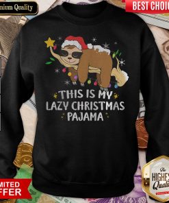 Nice This Is My Lazy Christmas Pajama Sloth Sleeping Sweatshirt - Design By Viewtees.com