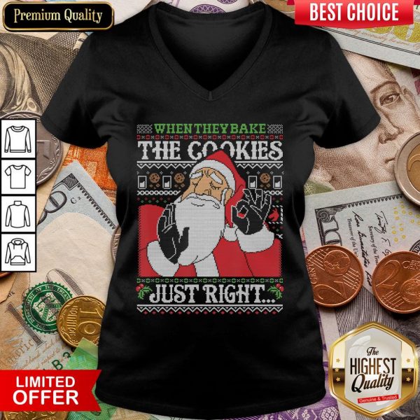Nice When They Bake The Cookies Just Right Santa Claus Xmas Gift V-neck - Design By Viewtees.com