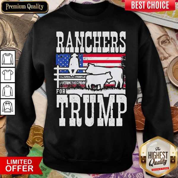 Official Ranchers For Trump 2020 Sweatshirt - Design By Viewtees.com