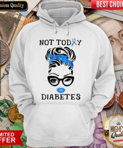 Official Women Not Today Diabetes Hoodie - Design By Viewtees.com