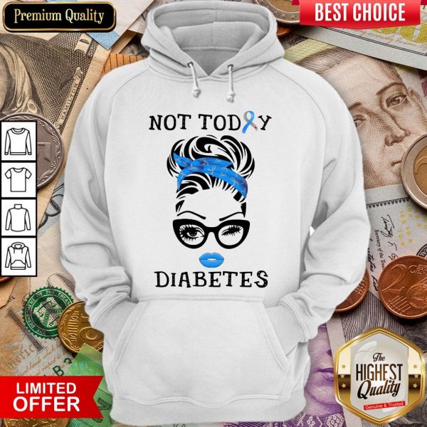 Official Women Not Today Diabetes Hoodie - Design By Viewtees.com