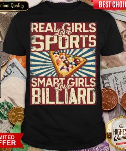Pretty Real Girls Love Sports Smart Girls Love Billiard Shirt - Design By Viewtees.com