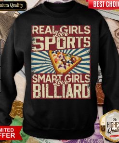 Pretty Real Girls Love Sports Smart Girls Love Billiard Sweatshirt - Design By Viewtees.com