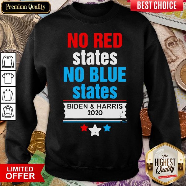 Hot Official No Red States No Blue States Biden And Harris 2020 Sweatshirt - Design By Viewtees.com