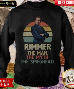 Rimmer The Man The Myth The Smeghead Vintage Sweatshirt