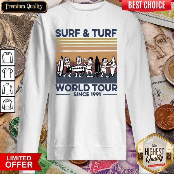 Surf And Turf World Tour Since 1991 Vintage Retro Sweatshirt