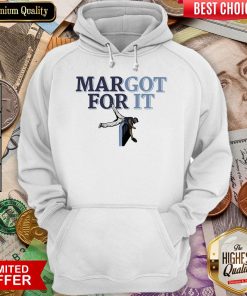 Top Margot For It Hoodie - Design By Viewtees.com