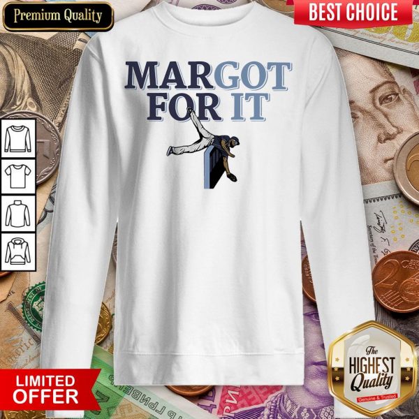 Top Margot For It Sweatshirt - Design By Viewtees.com