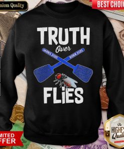 Truth Over Harris 2020 Biden 2020 Flies Sweatshirt