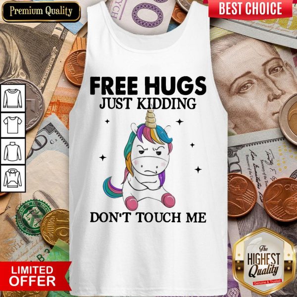 Unicorn Free Hugs Just Kidding Don't Touch Me Tank Top