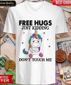 Unicorn Free Hugs Just Kidding Don't Touch Me V-neck