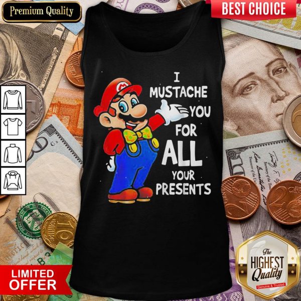 Good Super Mario Bros I Mustache You For All Your Presents Merry Christmas Tank Top - Design By Viewtees.com