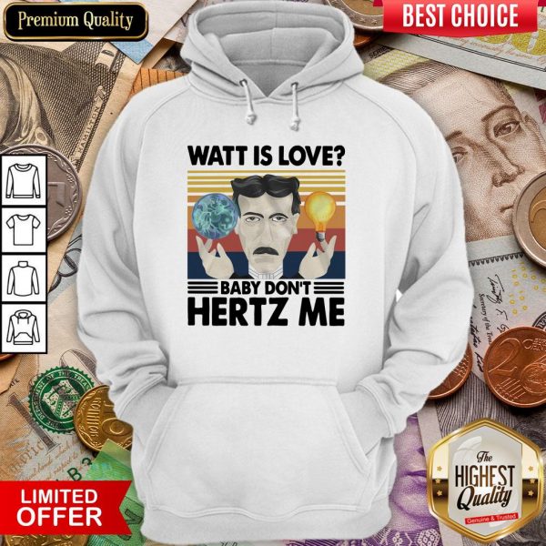 Watt Is Love Baby Don'T Hertz Me Vintage Retro Hoodie