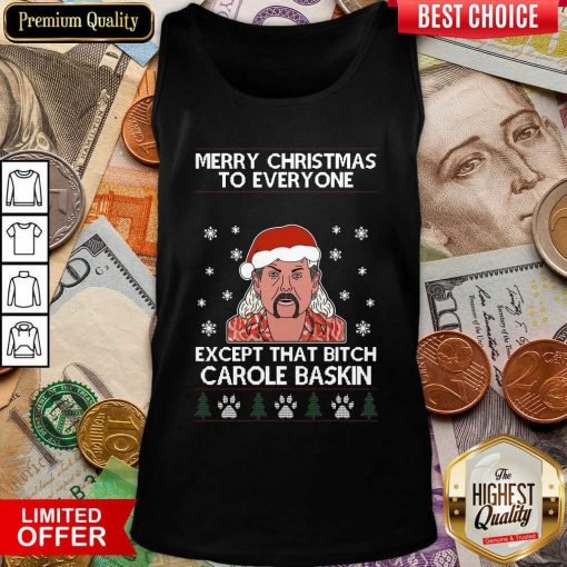 Merry Christmas To Everyone Except That Bitch Carole Baskin Ugly Christmas Tank Top - Design By Viewtees.com
