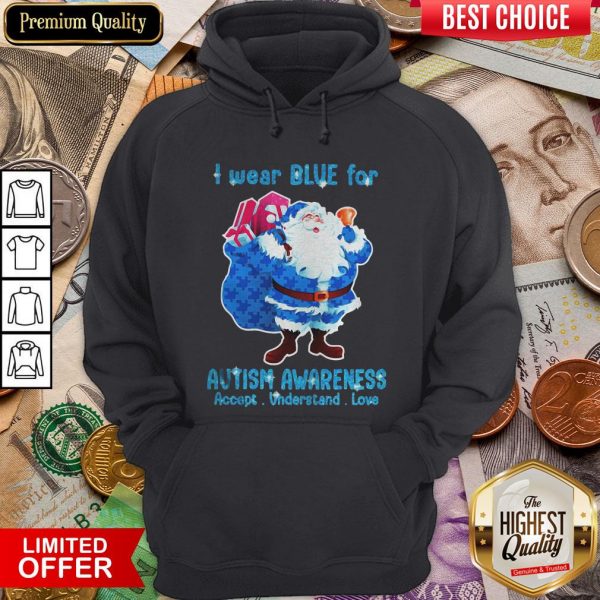 Top Merry Christmas Santa I Wear Blue For Autism Awareness Accept Understand Love Hoodie - Design By Viewtees.com