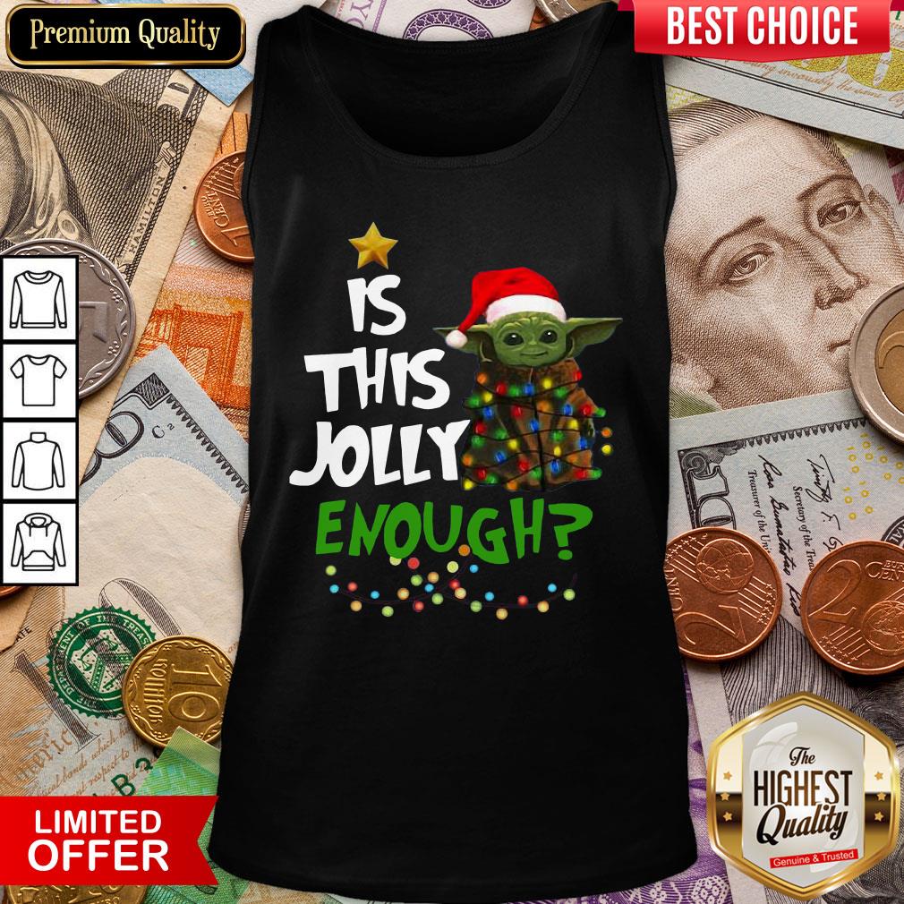 Funny Baby Yoda Is This Jolly Enough Christmas Tank Top - Design By Viewtees.com