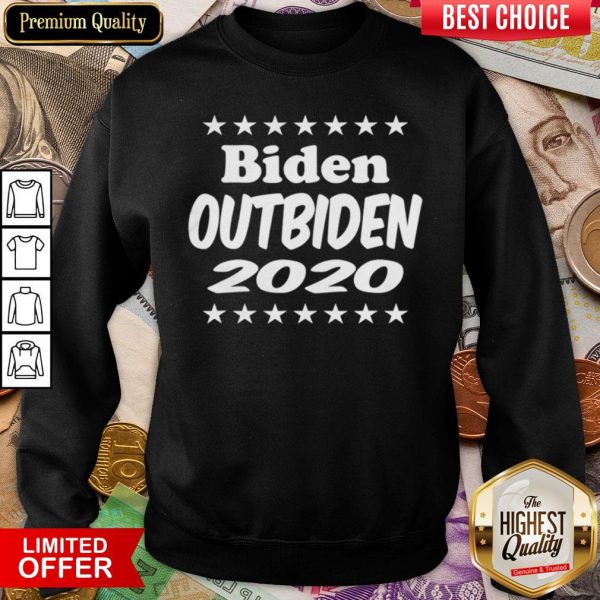 Funny Biden Outbiden 2020 Sweatshirt - Design By Viewtees.com
