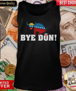 Funny Bye Don Donald Trump Electiom Tank Top - Design By Viewtees.com