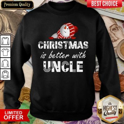 Christmas Is Better With Uncle Sweatshirt - Design By Viewtees.com