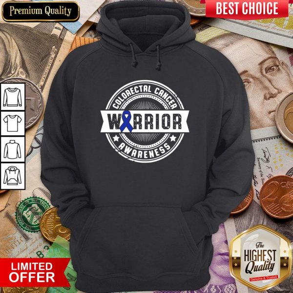 Funny Colorectal Cancer Warrior Awareness Hoodie - Design By Viewtees.com