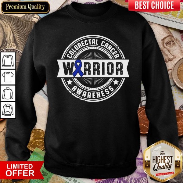 Funny Colorectal Cancer Warrior Awareness Sweatshirt - Design By Viewtees.com