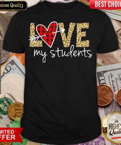 Funny Love My Students Shirt- Design By Viewtees.com