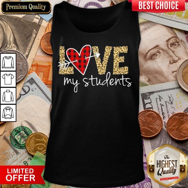Funny Love My Students Tank Top - Design By Viewtees.com