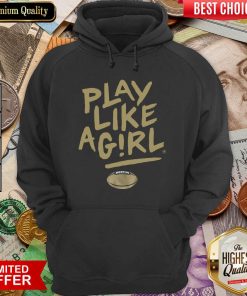 Play Like A Girl Vanderbilt Hoodie - Design By Viewtees.com