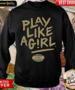 Play Like A Girl Vanderbilt Sweatshirt - Design By Viewtees.com