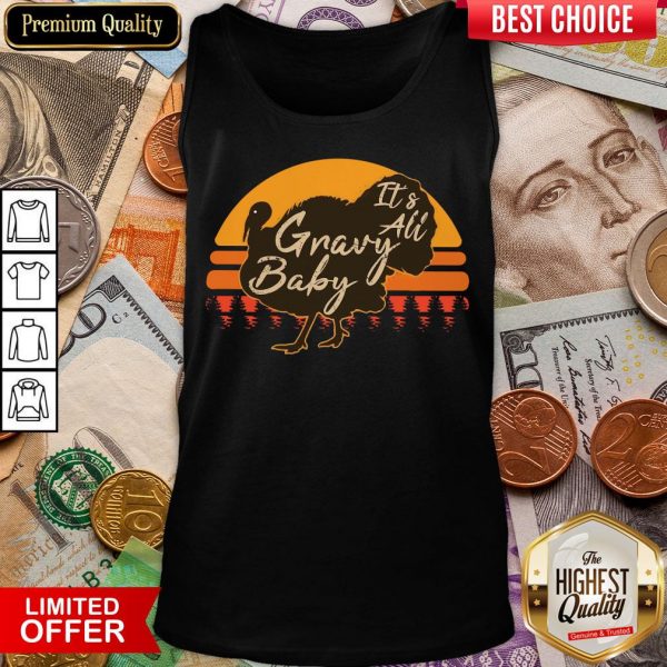 Funny Turkey It’s All Gravy Baby Vintage Tank Top - Design By Viewtees.com