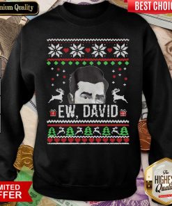 Ugly Christmas Ew David Rose Sweatshirt - Design By Viewtees.com