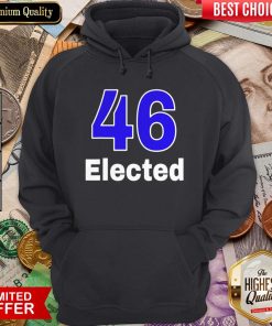 Good 46 Elected Biden Wins Election 2020 Hoodie - Design By Viewtees.com