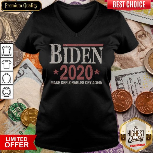 Good Biden 2020 Make Deplorables Cry Again Stars Election V-neck - Design By Viewtees.com