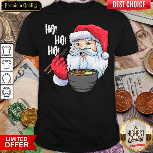 Good Ho Ho Ho Santa Eating Ramen Noodles Shirt - Design By Viewtees.com