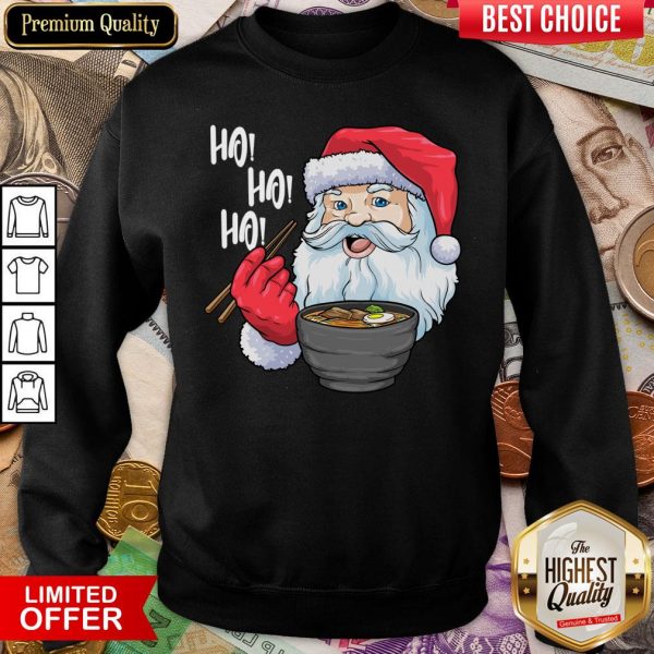 Good Ho Ho Ho Santa Eating Ramen Noodles Sweatshirt - Design By Viewtees.com
