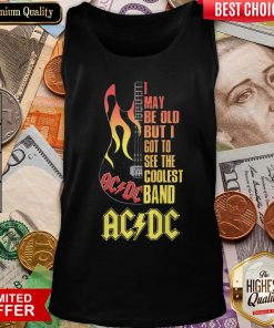Good I May Be Old But I Got To See The Coolest Band Acdc Guitar Tank Top - Design By Viewtees.com