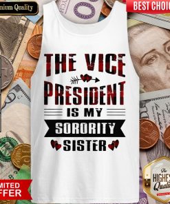 Good The Vice President Is My Sorority Sister Kamala Harris 2020 Tank Top - Design By Viewtees.com