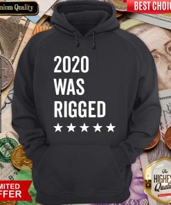 Happy 2020 Was Rigged Quote Stars Election Hoodie - Design By Viewtees.com