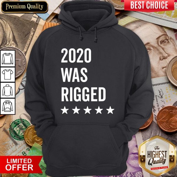 Happy 2020 Was Rigged Quote Stars Election Hoodie - Design By Viewtees.com
