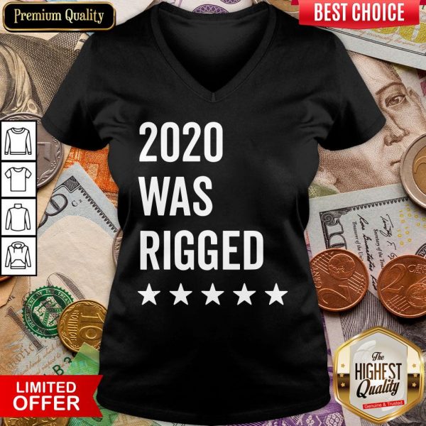 Happy 2020 Was Rigged Quote Stars Election V-neck - Design By Viewtees.com