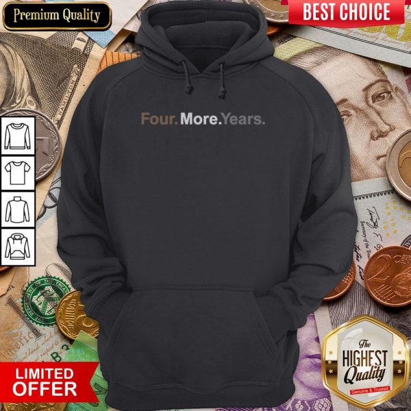 Happy Four More Years Election Hoodie - Design By Viewtees.com