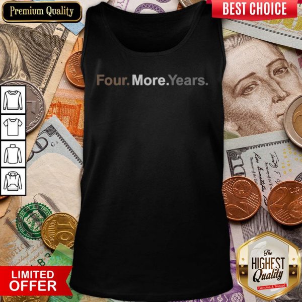 Happy Four More Years Election Tank Top - Design By Viewtees.com