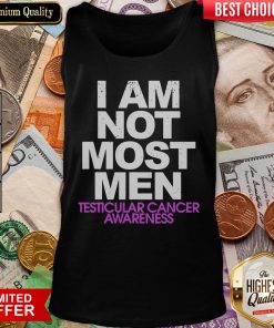 Happy I Am Not Most Men Testicular Cancer Awareness Tank Top - Design By Viewtees.com