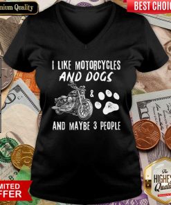 I Like Motorcycles And Dogs And Maybe 3 People V-neck - Design By Viewtees.com