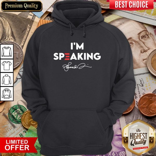 Happy I'm Speaking Hoodie - Design By Viewtees.com