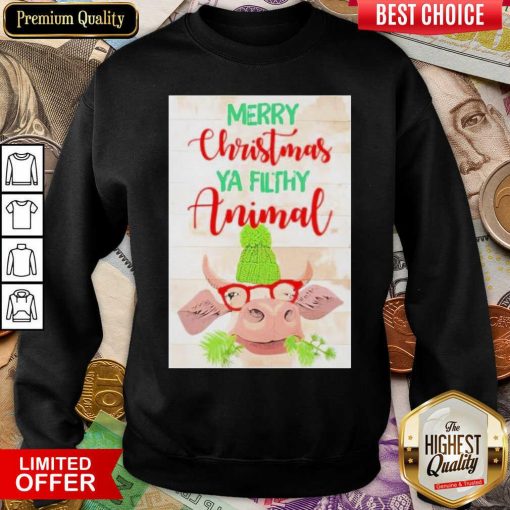Merry Christmas Ya Filthy Animal Cow Sweatshirt - Design By Viewtees.com