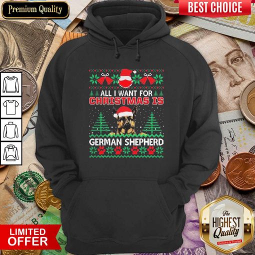 All I Want For Christmas Is German Shepherd Fun Ugly Hoodie - Design By Viewtees.com